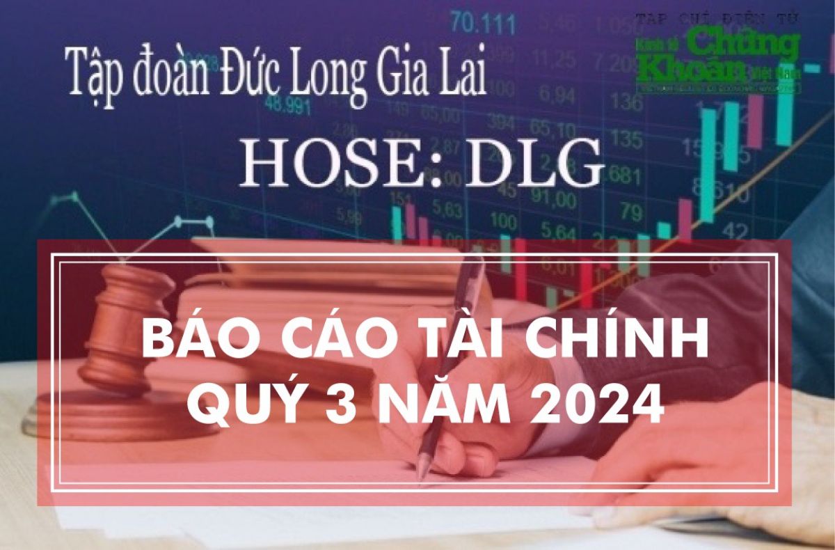 Sau 9 tháng, Đức Long Gia Lai (DLG) vượt hơn 100% kế hoạch lợi nhuận năm